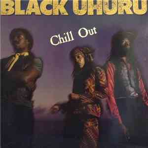Black Uhuru - Chill Out album