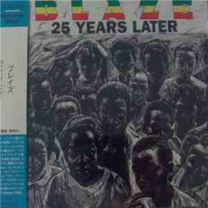 Blaze - 25 Years Later album