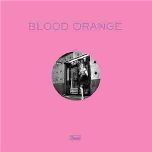 Blood Orange  - Remixes Part 1 album