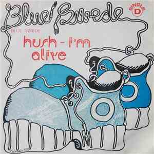 Blue Swede - Hush - I'm Alive album