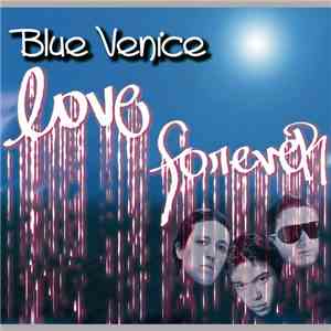 Blue Venice  - Love Forever album