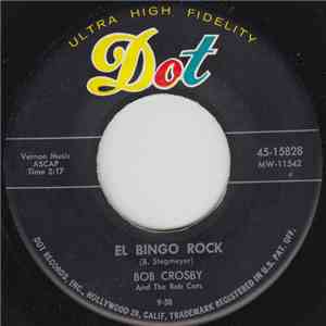 Bob Crosby And The Bob Cats - El Bingo Rock / Boogie Woogie Rock album