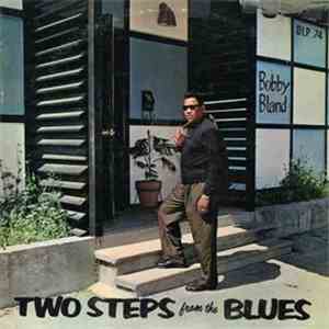 Bobby Bland - Two Steps From The Blues album