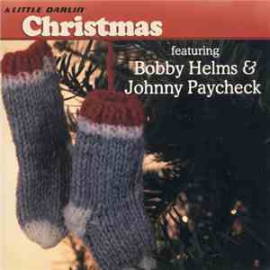 Bobby Helms & Johnny Paycheck - A Little Darlin' Christmas album
