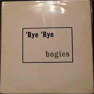 Bogies - 'Bye 'Bye Bogies album