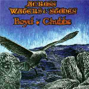 Boyd Chubbs - Across Waters & Stones album