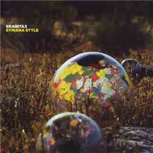 Braintax - Syriana Style / Anti-Grey album