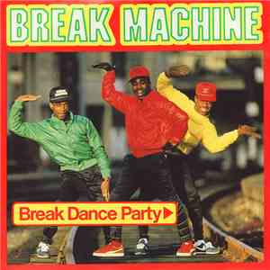 Break Machine - Break Dance Party album