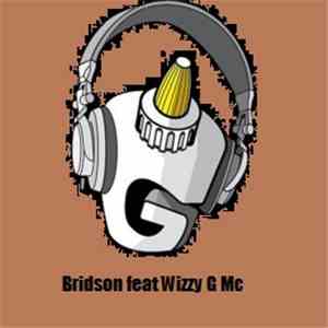 Bridson Feat. Wizzy G MC - I Love The Old Days album