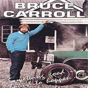 Bruce Carroll - Something Good Is Bound To Happen album