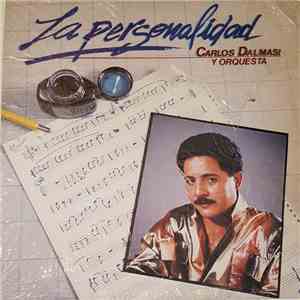 Carlos Dalmasi Y Orquesta - La Personalidad album