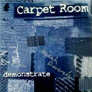 Carpet Room  - Demonstrate album