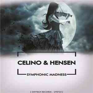 Celino & Hensen - Symphonic Madness album
