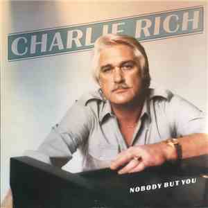 Charlie Rich - Nobody But You album
