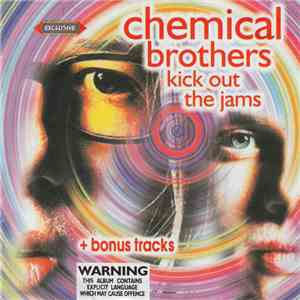 Chemical Brothers - Kick Out The Jams album