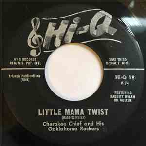Cherokee Chief And His Oaklahoma Rockers - True Love / Little Mama Twist album
