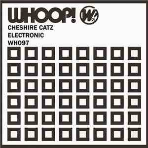 Cheshire Catz - Electronic album