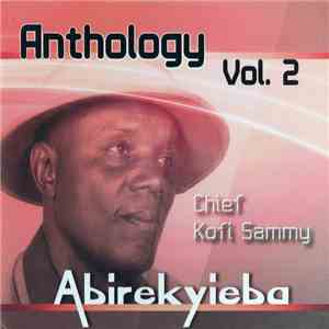 Chief Kofi Sammy - Anthology Volume 2 album