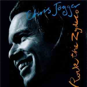 Chris Jagger - Rock The Zydeco album