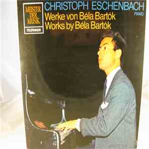 Christoph Eschenbach / Béla Bartók - Werke Von Béla Bartók album