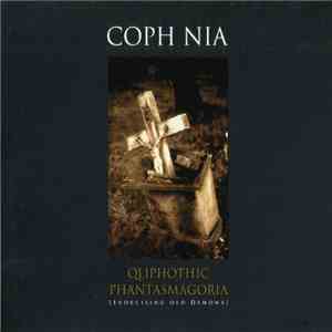 Coph Nia - Qliphothic Phantasmagoria (Excorcising Old Demons) album