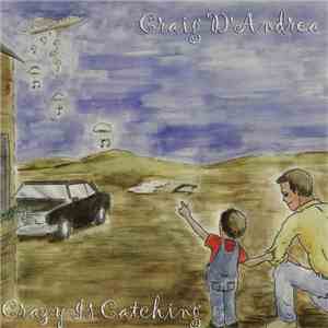 Craig D'Andrea - Crazy is Catching album