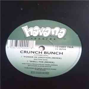 Crunch Bunch - Power Of Emotion/Shell Toe (Remixes) album