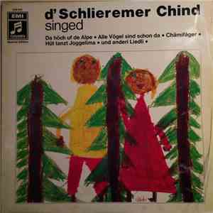 D' Schlieremer Chind - D' Schlieremer Chind Singed album