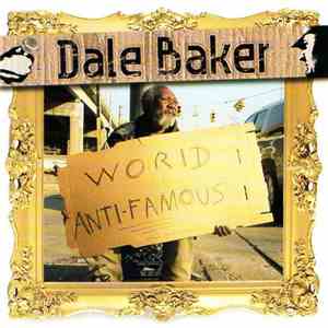 Dale Baker  - World Anti-Famous album