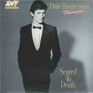 Dale Hargreaves Flamingos - Scared To Death album
