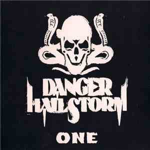 Danger Hailstorm - One album