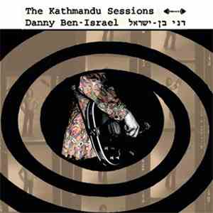 Danny Ben-Israel - The Kathmandu Sessions album