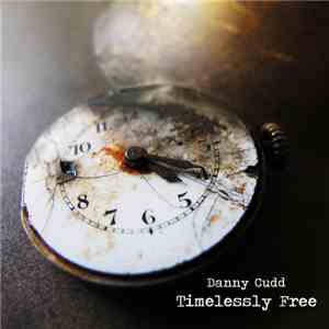 Danny Cudd - Timelessly Free album