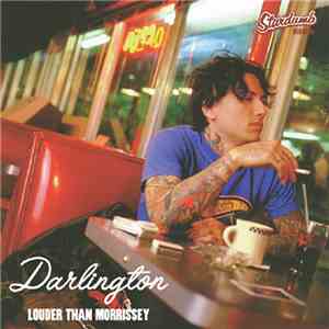 Darlington - Louder Than Morrissey album