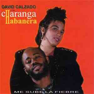David Calzado & La Charanga Habanera - Me Sube La Fiebre album