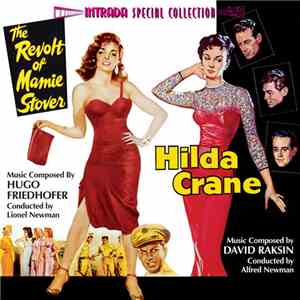 David Raksin / Alfred Newman / Hugo Friedhofer / Lionel Newman - Hilda Crane / The Revolt Of Mamie Stover album