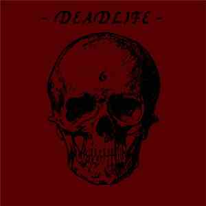 Deadlife - 6 album