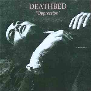 Deathbed  - Oppression album