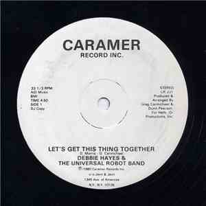 Debbie Hayes & The Universal Robot Band - Let's Get This Thing Together album