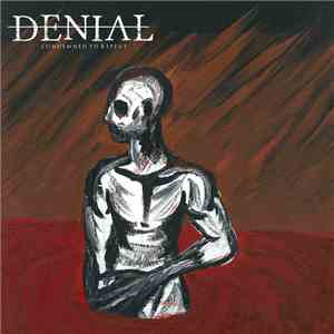 Denial  - Condemned to Repeat album