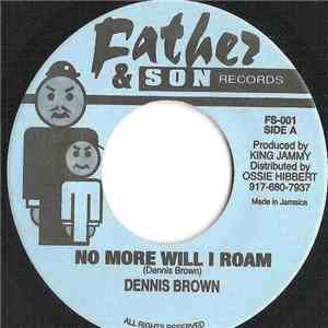 Dennis Brown / Dennis Brown & Cutty Ranks - No More Will I Roam / Pt. 2 album
