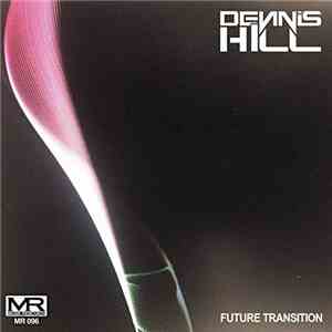 Dennis Hill  - Future Transition album