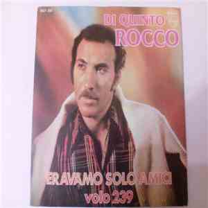 Di Quinto Rocco - Eravamo Solo Amici / Volo 239 album