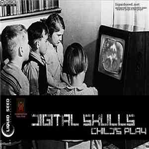 Digital Skulls - Child's Play album