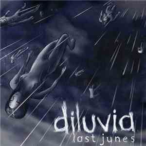 Diluvia  - Last Junes album