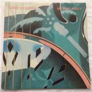 Dire Straits - So Far Away album