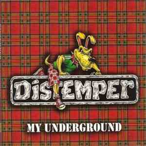 Distemper  - My Underground album