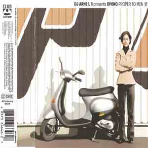 DJ Arne L II Presents Divino - Proper To Men album