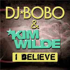 DJ BoBo & Kim Wilde - I Believe album