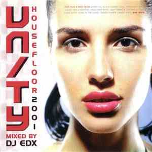 DJ EDX - Unity 2001 - Housefloor album